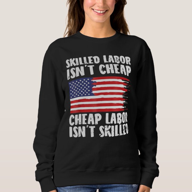 Camiseta American Flag Skilled Labor Isn't Cheap Labor Day (Frente)