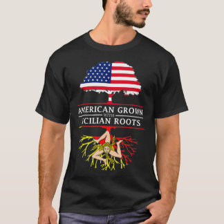 Camiseta American Grown with Sicilian Roots  Sicily 