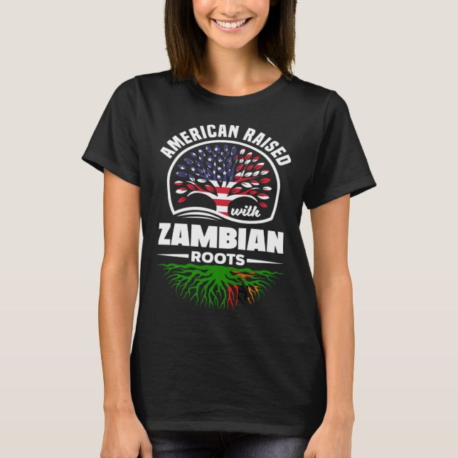 Camiseta American Raised With Zambian Roots Zambian Zambia  (Frente)