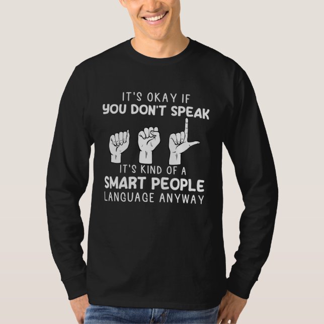 Camiseta American Sign Language ASL Smart People Men Women (Frente)