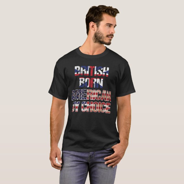 Camiseta Americano nascido britânico pelo tshirt bem (Frente Completa)