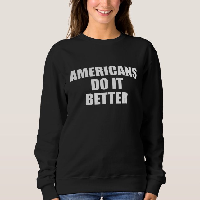 Camiseta Americanos fazem melhor orgulho da América america (Frente)