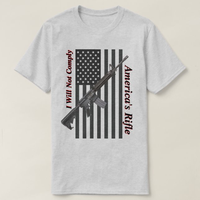 Camiseta Américas Rifle USA Flag Eu Não Cumprirei A Luz (Frente do Design)