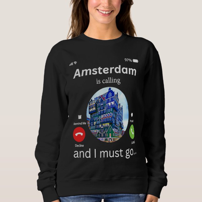 Camiseta Amesterdã Está A Chamar E Devo Ir A Amesterdã (Frente)