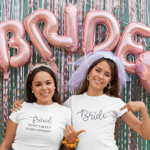 Camiseta Amiga da Noiva Personalizado Mais Provável de Desp