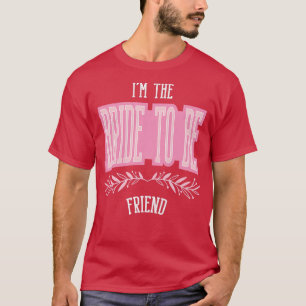 Camiseta Amiga Engraçada das Mulheres Noiva Para Ser Corres
