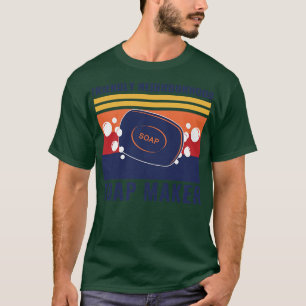 Camiseta Amigo bairro Soap Maker Engraçado Fazer de sabão