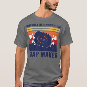 Camiseta Amigo bairro Soap Maker Engraçado Fazer de sabão