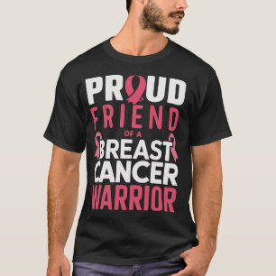Camiseta Amigo orgulhoso de um guerreiro Cancer da mama