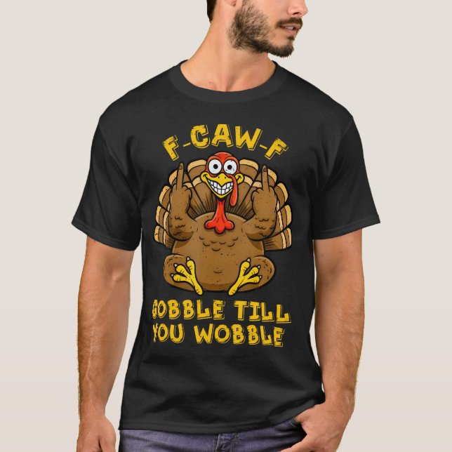 Camiseta Amigo Peru Funny Gobble Até Você Cambalear (Frente)