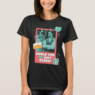 Camiseta Amigos Aniversário Poderiam Ser Mais Velhos Com Jo