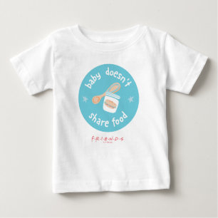 Camiseta AMIGOS™   Bebê não compartilha Comida