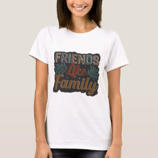 Camiseta Amigos Como Família