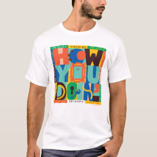 Camiseta AMIGOS™   Como você faz - Gráfico vibrante
