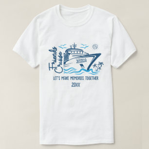 Camiseta Amigos Cruise Vamos Faça memórias e nome personali