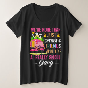 Camiseta Amigos De Acampamento São Como Uma Pequena Gangue