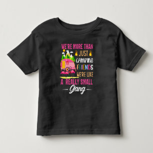 Camiseta Amigos De Acampamento São Como Uma Pequena Gangue