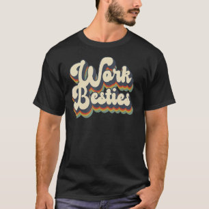 Camiseta Amigos de Trabalho Besties de Trabalho Corresponde