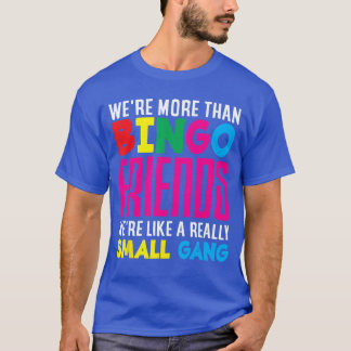 Camiseta Amigos do Bingo Pequeno Gangue Jogador de Bingo vi