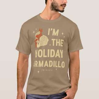 Camiseta Amigos Eu sou o Holiday Armadillo ChristmasV Show