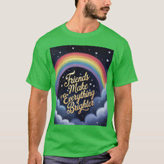 Camiseta Amigos fazem tudo mais brilhante Arco-Íris Starry