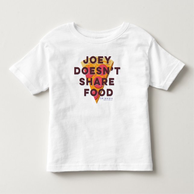 Camiseta AMIGOS™ | Joey não compartilha Comida - Pizza (Frente)