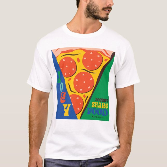Camiseta AMIGOS™ | Joey não compartilha Comida - Pizza Grap (Frente)