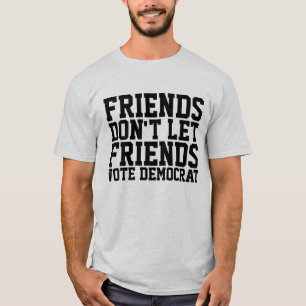 CAMISETA AMIGOS NÃO DEIXAM AMIGOS VOTAREM DEMOCRATA