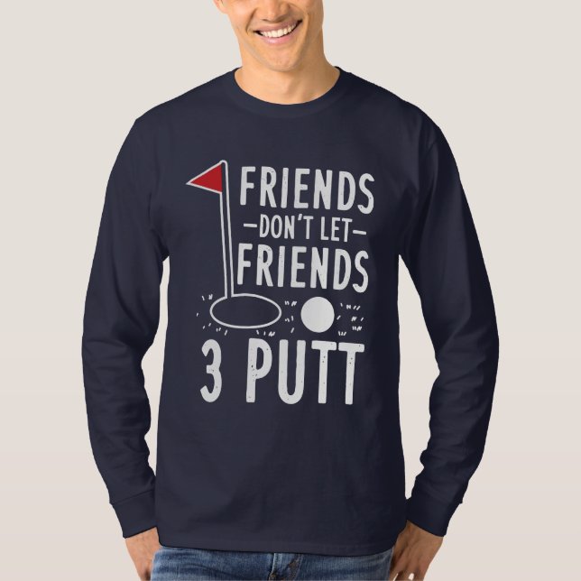 Camiseta Amigos não permitem aos amigos três golfe (Frente)