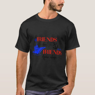 Camiseta Amigos Não Permitem que Amigos Cruzem Sozinhos Gru