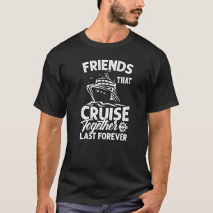Camiseta Amigos Que Cruzam Juntos No Último Para Sempre Cru