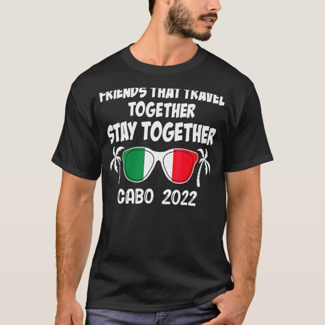 Camiseta Amigos Que Viagem Ficam Juntos Cabo 20 (Frente)