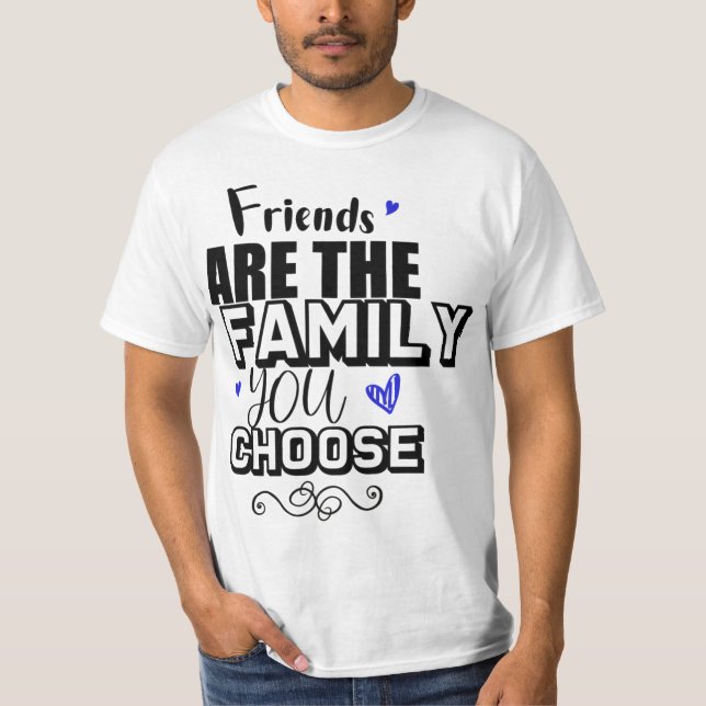 Camiseta Amigos São A Família Que Você Escolhe (Frente)
