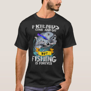 Camiseta Amigos Vêm E Vão, Mas Pesca É Para Sempre Pescar