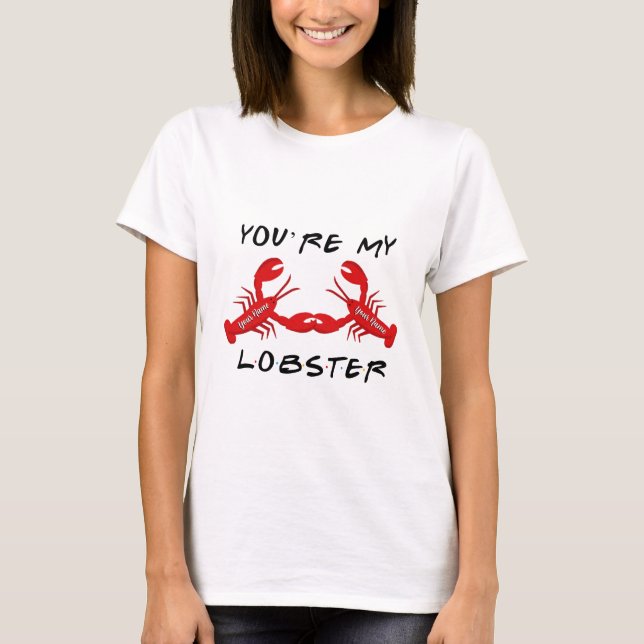 Camiseta Amigos Você é Minha Lagosta (Frente)