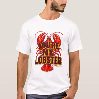 Camiseta Amigos Você É Minha Lagosta Citação