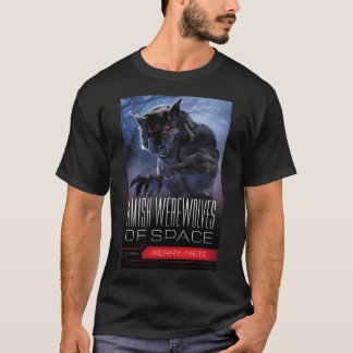 Camiseta Amish Werewolves do Espaço