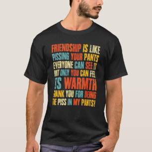 Camiseta Amizade É Como Piscar Suas Calças Todos Podem