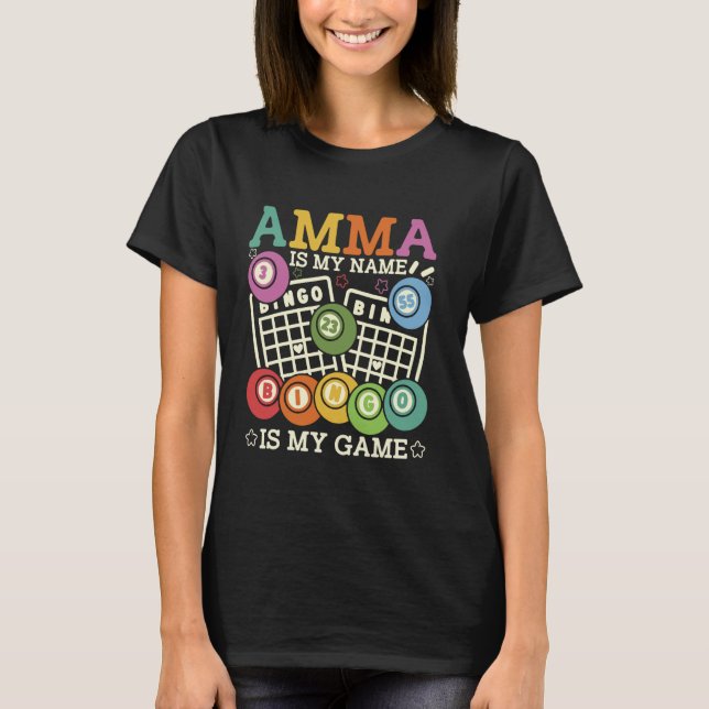 Camiseta Amma É Meu Nome Bingo É Meu Jogo Engraçado Bingo G (Frente)