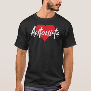 Camiseta Amo A Antonieta Primer Nombre Yo Corazón