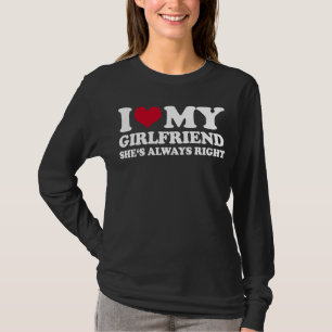 Camiseta Amo a minha Namorada Ela está sempre certa