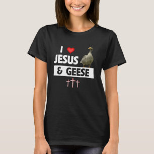 Camiseta Amo Jesus e Gansos Pássaros Gansos Vigiando Aves A