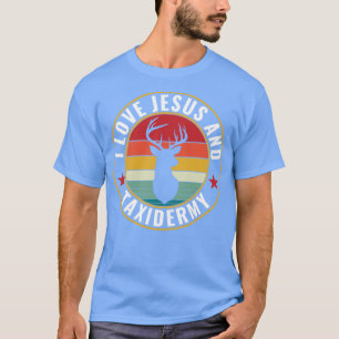 Camiseta Amo Jesus e Taxidermia Tributária Engraçada