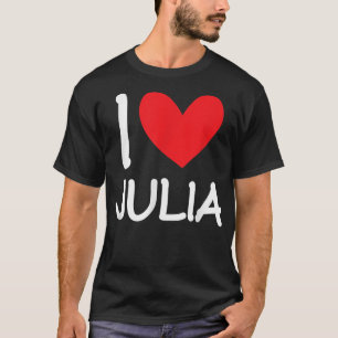 Camiseta Amo Julia Name Personalised Girl Woman BFF Frie