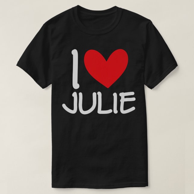 Camiseta Amo Julie Name Personalised Girl Woman BFF Frie (Frente do Design)