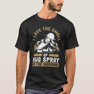 Camiseta Amo O Cheiro De Inseto Spray De Manhã
