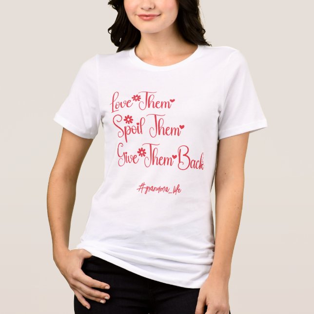 Camiseta Amo-Os E Os Dão De Volta Engraçada Vovó (Frente)