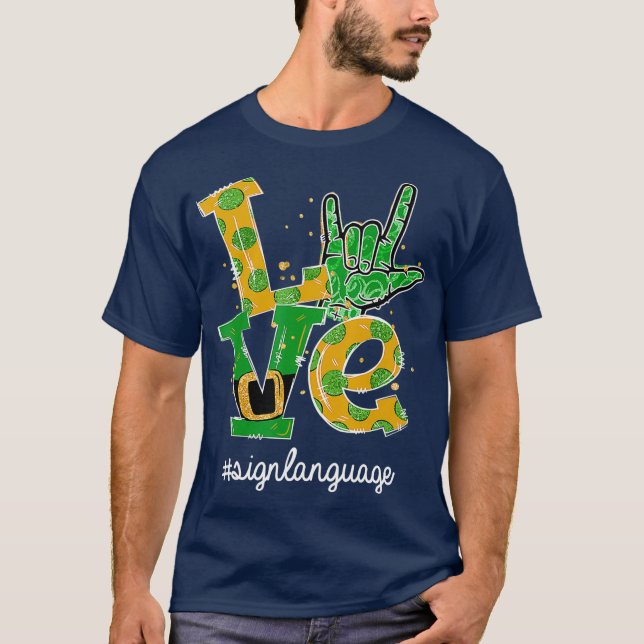 Camiseta Amo-Te A Assinar A Linguagem ASL St Patricks (Frente)