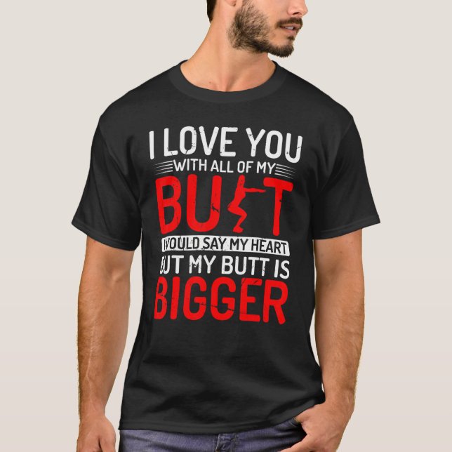 Camiseta Amo-te com todo o meu bumbum de exercícios de 2013 (Frente)