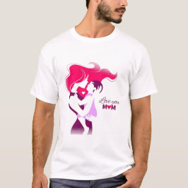 Camiseta Amo-Te Mãe - Dia de as mães Bonita E Corajosa